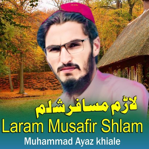 Laram Musafir Shlam