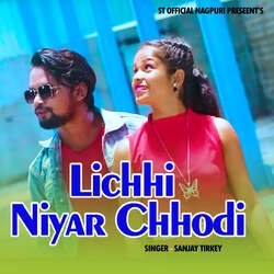 Lichhi Niyar Chhodi-NAMIQENbZXg