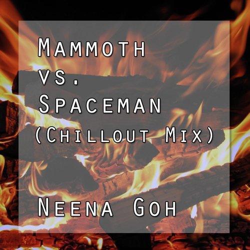 Mammoth vs. Spaceman (Chillout Mix)_poster_image