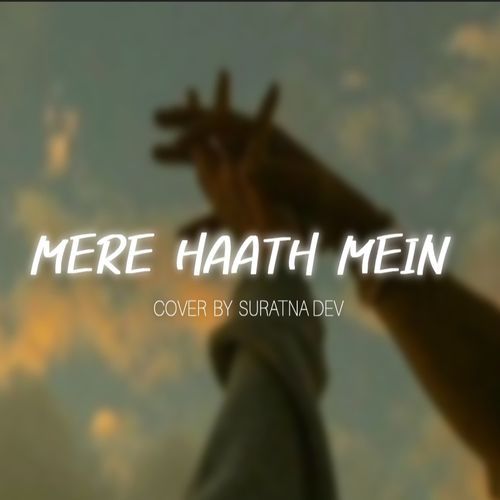 Mere Haath Mein