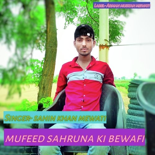 Mufeed Sahruna Ki Bewafi