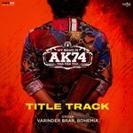 My Name Is AK74 (From "My Name Is AK74")