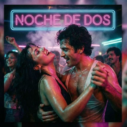 NOCHE DE DOS