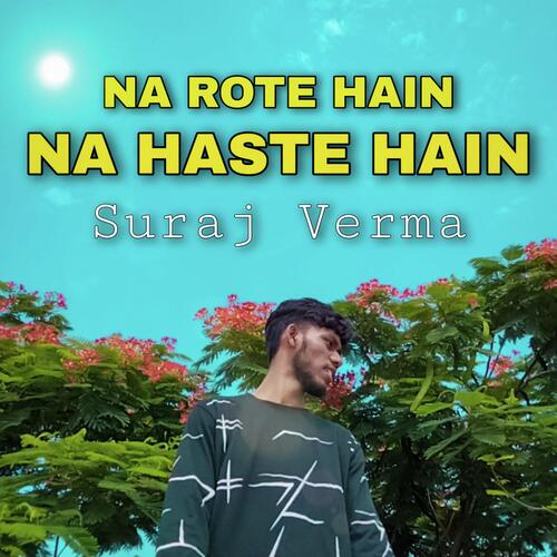 Na Rote Hain Na Haste Hain