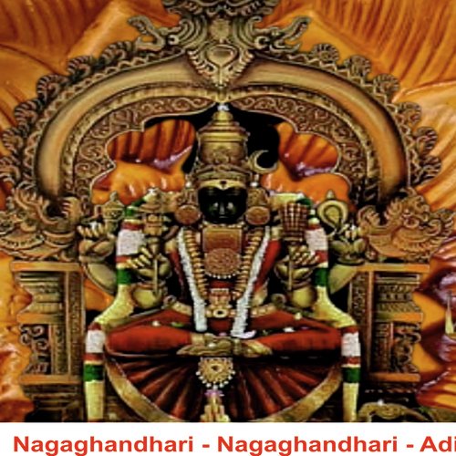 Nagaghandhari - Nagaghandhari - Adi