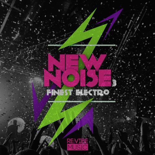 New Noise - Finest Electro, Vol. 3