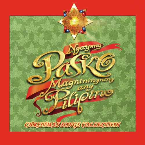 Ngayong Pasko Magniningning Ang Pilipino