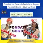 Pondati Ku Soapuh Podalana Aapu - Pondati Song - Live Lyrified