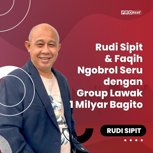 Rudi Sipit & Faqih Ngobrol Seru dengan Group Lawak 1 Milyar Bagito cover art