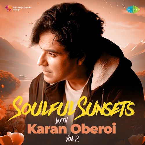 Soulful Sunsets with Karan Oberoi - Vol 2