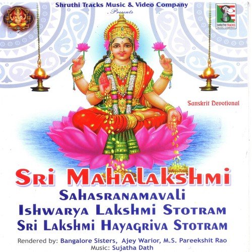 Sri Mahalakshmi Sahasranamavali Ishwarya Lakshmi Stotram Sri Lakshmi Hayagiriva Stotram