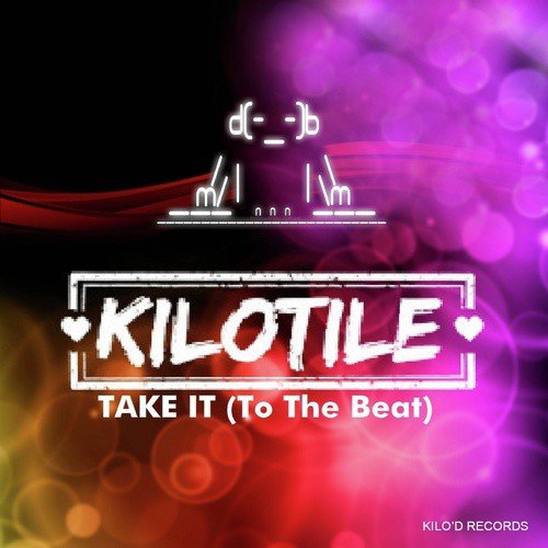 Take It (To The Beat)