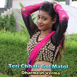 Teri Chhati Gol Matol-CD4dRxJ6Ano