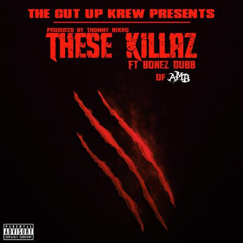 These Killaz (feat. Bonez Dubb &amp; Archaic the Devil)_poster_image