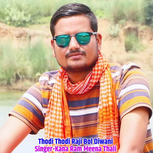 Thodi Thodi Raji Bol Diwani