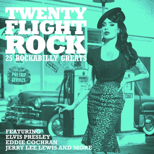 Twenty Flight Rock - 25 Rockabilly Greats