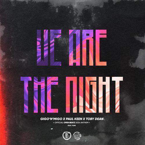 We Are The Night (feat. FUMI)