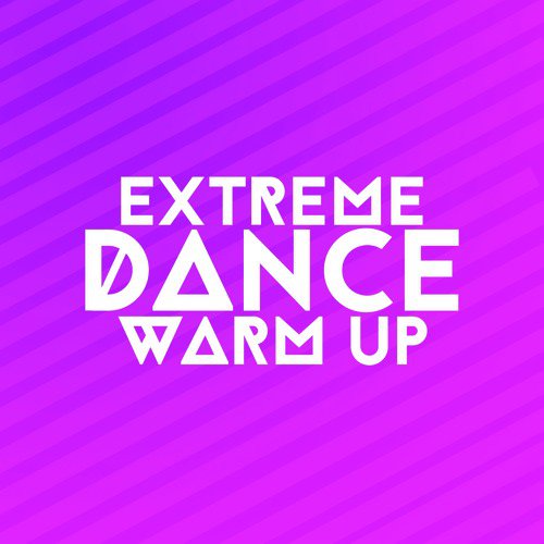 Xtreme Dance Warm Up