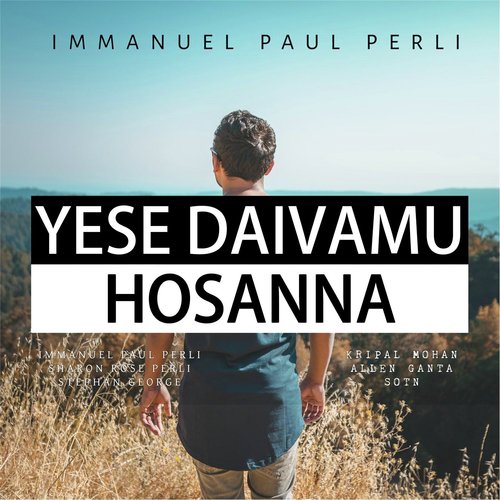 Yese Daivamu / Hosanna (feat. Stephan George, Sharon Rose Pammi, Allen Ganta, Kripal Mohan & SOTN)_poster_image