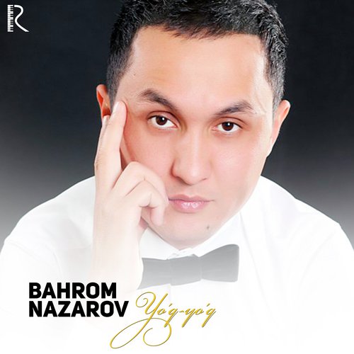 Bahrom nazarov mp3. Bahrom Nazarov. Бахром Назаров mp3. Бахром Назаров узбекский артист. Бахром Назаров кушиклари.