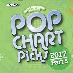 Zoom Karaoke Pop Chart Picks 2017 - Part 5