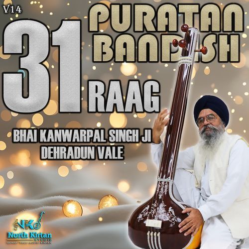 31 Raag Gyani Dyal Singh Ji's Puratan Bandish