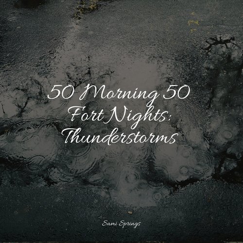 50 Morning 50 Fort Nights: Thunderstorms