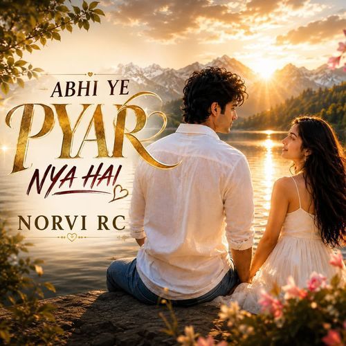 ABHI YE PYAR NYA HAI