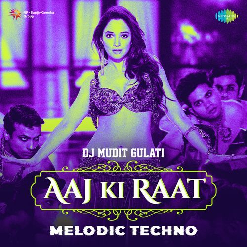 Aaj Ki Raat - Melodic Techno