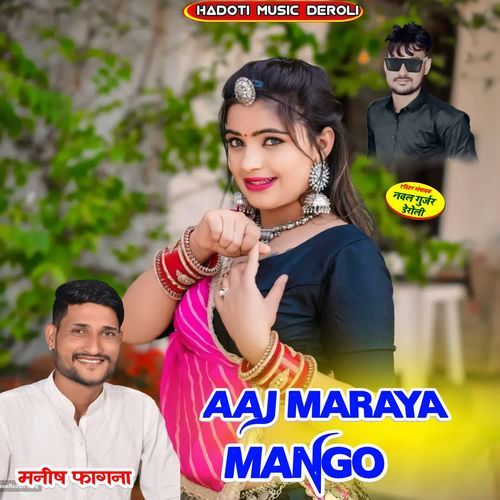 Aaj Maraya Mango