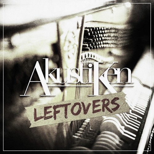 Akustiken - Leftovers