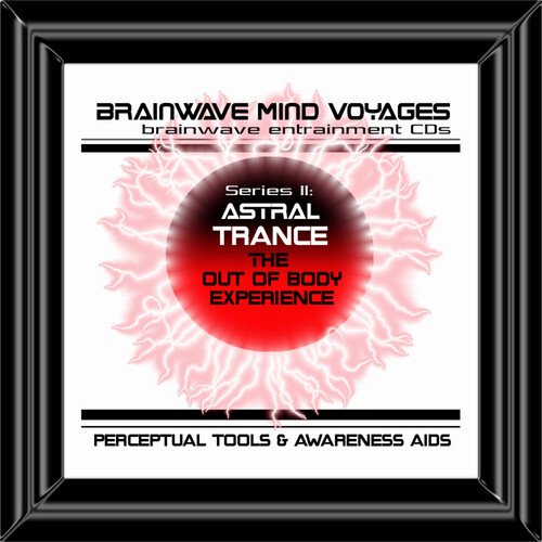 BMV Series 2 - Astral Trance - Out of Body Experiences Aid