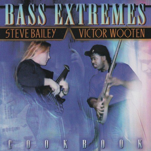 Bass Extremes: Cook Book