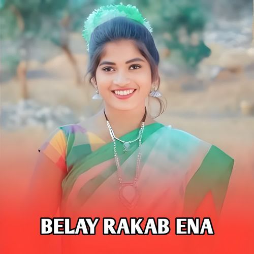Belay Rakab Ena
