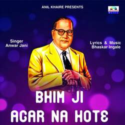 Bhim Ji Agar Na Hote-SFs0dEdDGmI