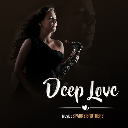 DEEP LOVE - SPARKZ BROTHERS