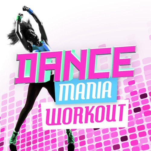 Dance Mania Workout