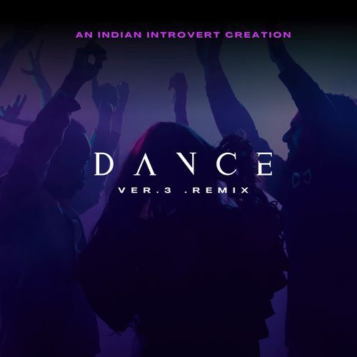 Dance (Ver. 3 Remix)
