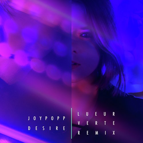 Desire (Lueur Verte Remix)_poster_image