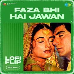 Faza Bhi Hai Jawan LoFi Flip-OhI8AxBgUWw