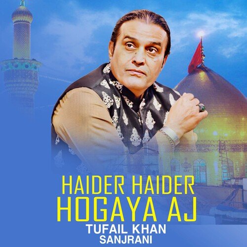 Haider Haider Hogaya Aj