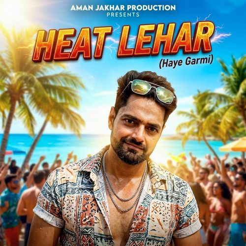 Heat Lehar Haye Garmi