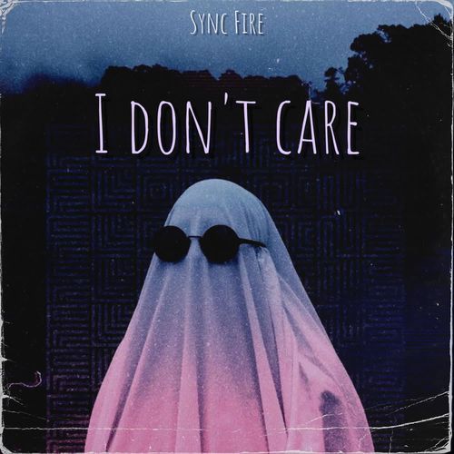 I Don't Care