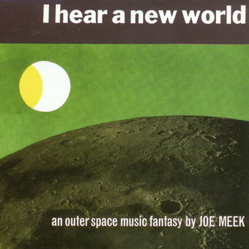I Hear a New World (The Complete Recordings)