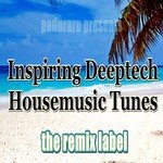 Inspiring Deeptech Housemusic Tunes
