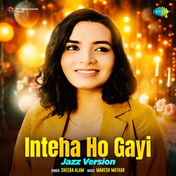 Inteha Ho Gayi - Jazz Version-ASZGZhB0BVQ