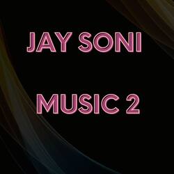 Jay Soni Music 2-NTgyRhhpTUc