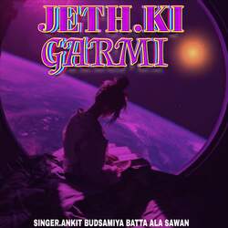 Jeth Ki Garmi-MxkgcE1AWVA