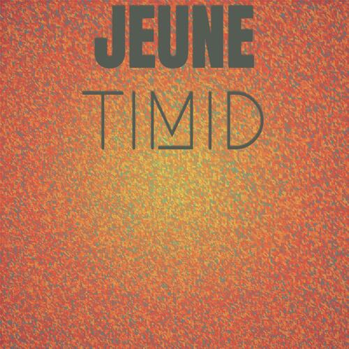Jeune Timid