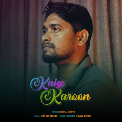 Kaise Karoon